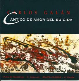 Carlos Galan: Cantico de amor del suicida