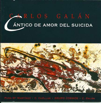 Carlos Galan: Cantico de amor del suicida
