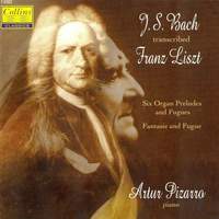 Bach transcribed by Liszt: 6 Organ Preludes and Fugues