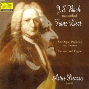 Bach transcribed by Liszt: 6 Organ Preludes and Fugues