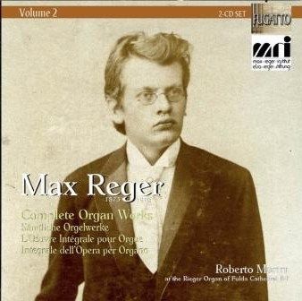 Reger: Complete Organ Works Vol. 2