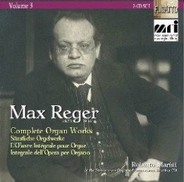 Reger: Complete Organ Works Vol. 3