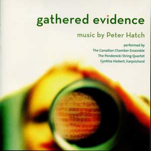 Gathered Evidence - Music by Peter Hatch