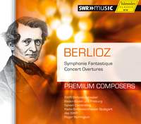 Berlioz: Symphonie Fantastique & Concert Overtures