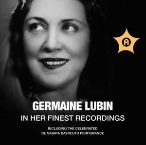 Germaine Lubin in her Finest Recordings