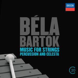 Bartók: Music for Strings, Percussion and Celesta & Concerto for Orchestra