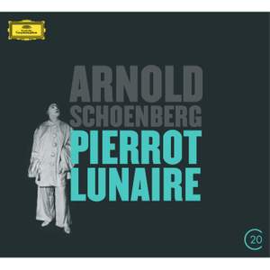 Schoenberg: Pierrot lunaire, Op. 21