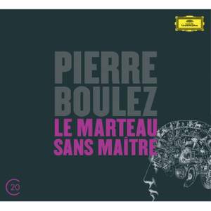 Boulez: Le Marteau sans maître