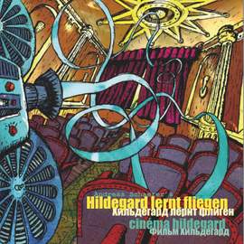 Cinema Hildegard: Hildegard lernt fliegen