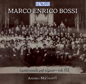 Bossi: Opera omnia per Organo, Vol. 7