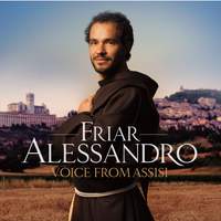 Friar Alessandro: Voice from Assisi