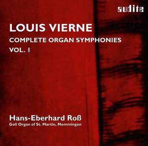 Vierne: Complete Organ Symphonies Volume 1