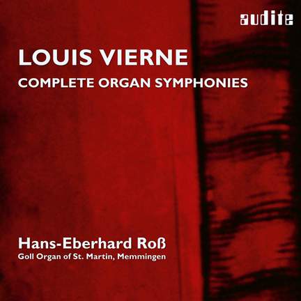 Vierne: Complete Organ Symphonies Volume 1