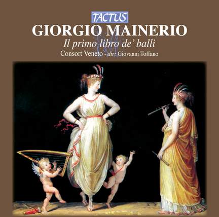 Mainerio: Il Primo libro di Balli