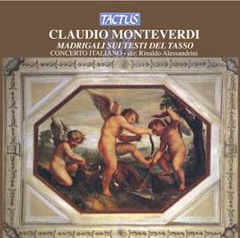 Monteverdi: Madrigali sui testi del Tasso