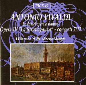 Vivaldi: Opera IV 'La Stravaganza' - concerti 7/12