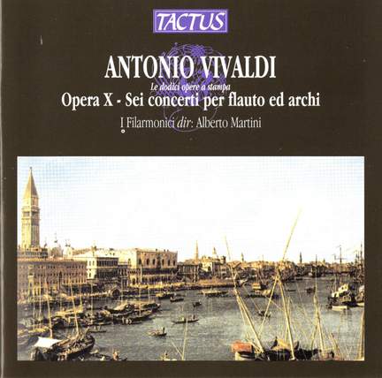 Vivaldi: Opera X - Sei concerti per flauto ed archi