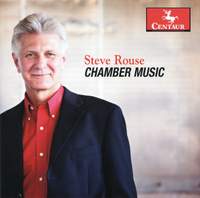 Steve Rouse: Chamber Music