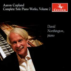 Copland: Complete Solo Piano Works, Vol. 2