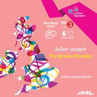 Julian Joseph: The Brown Bomber (New Music 20x12)