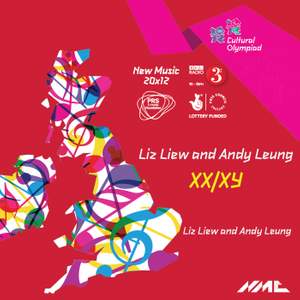 Liz Liew and Andy Leung: XX/XY (New Music 20x12)