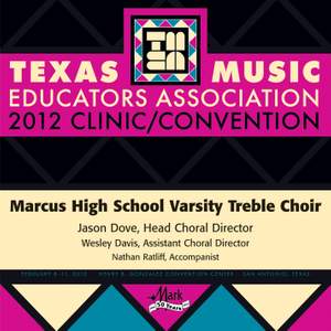 2012 Texas Music Educators Association (TMEA): Marcus High School Varsity Treble Choir