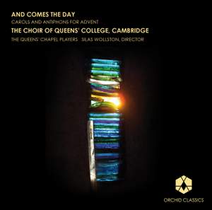 And Comes The Day: Carols and Antiphons for Advent