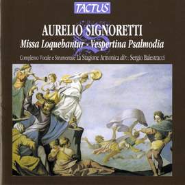 Aurelio Signoretti: Missa Loquebantur & Vespertina Psalmodia