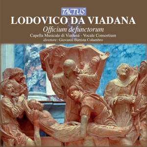 Lodovico da Viadana: Officium defunctorum & Missa pro defunctis