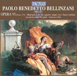 Bellinzani: Madrigali, Op. 6