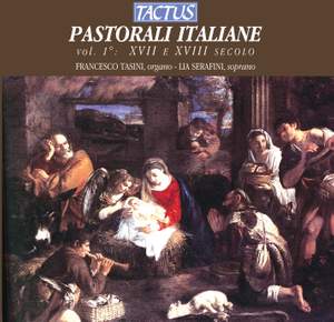 Pastorali Italiane, Vol. 1: XVII e XVIII secolo