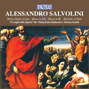 Alessandro Salvolini: Masses, Motets and Hymns