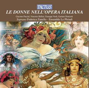Le Donne nell'Opera Italiana - The Women in the Italian Opera