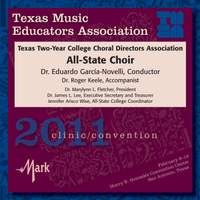 2011 Texas Music Educators Association (TMEA): Texas Two-Year College All-State Choir