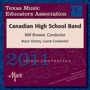 2011 Texas Music Educators Association (TMEA): Canadian High School Band