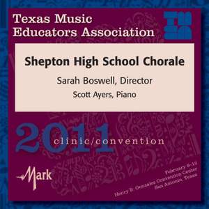2011 Texas Music Educators Association (TMEA): Shepton High School Chorale
