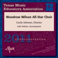 2011 Texas Music Educators Association (TMEA): Woodrow Wilson All-Star Choir
