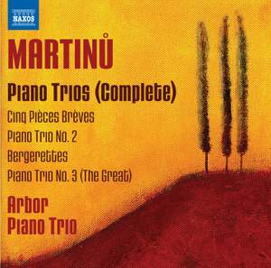 Martinu: Complete Piano Trios