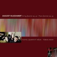 Klughardt: String Quartet & Piano Quintet