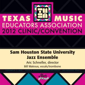 2012 Texas Music Educators Association (TMEA): Sam Houston State University Jazz Ensemble
