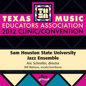 2012 Texas Music Educators Association (TMEA): Sam Houston State University Jazz Ensemble