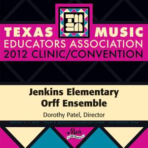 2012 Texas Music Educators Association (TMEA): Jenkins Elementary Orff Ensemble