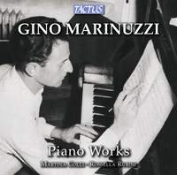 Gino Marinuzzi: Piano Works