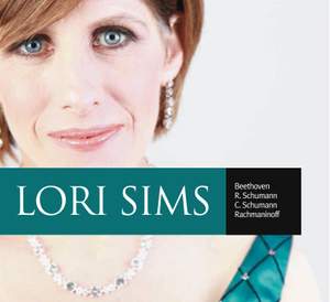 Lori Sims plays Beethoven, Robert & Clara Schumann and Rachmaninoff