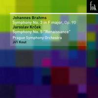 Brahms: Symphony No. 3 & Krecek: Symphony No. 5, 'Renaissance'