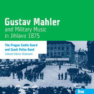 Gustav Mahler & Military Music in Jihlava 1875