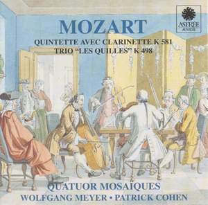 Mozart: Clarinet Quintet & Kegelstatt Trio