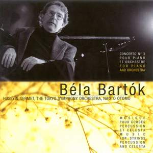 Bartok: Piano Concerto No. 3 & Music for Strings, Percussion and Celesta