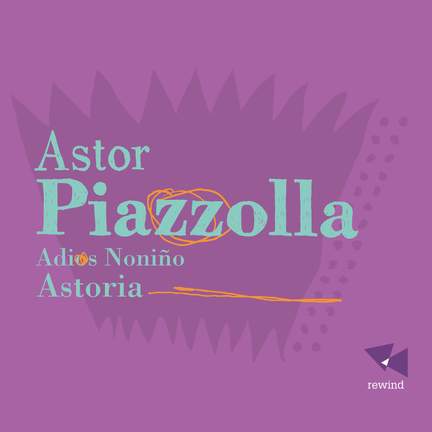 Piazzólla: Adios Noniño