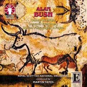 Alan Bush: Lascaux Symphony